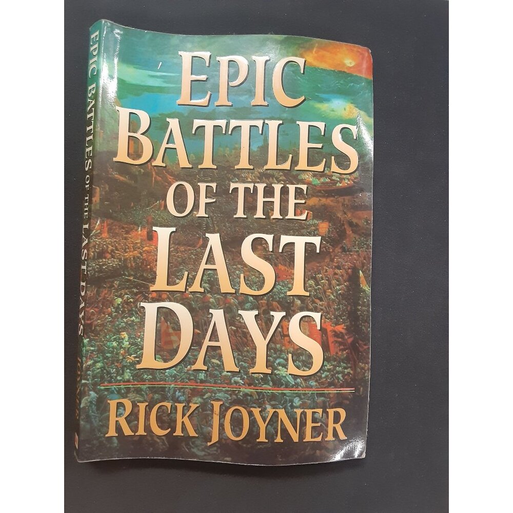 Epic Battles of The Last Days by Rick Joyner Paperback